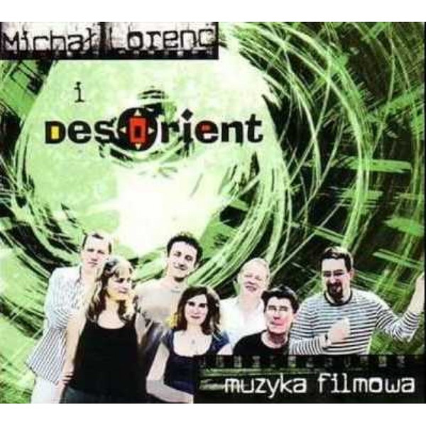 Michał Lorenc i DesOrient. Muzyka filmowa