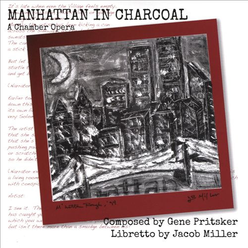Manhattan In Charcoal (A Chamber Opera)