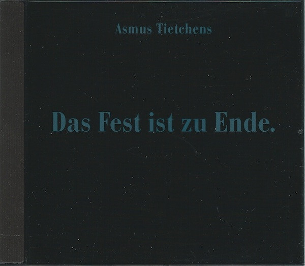 Das Fest Ist Zu Ende. Aus.