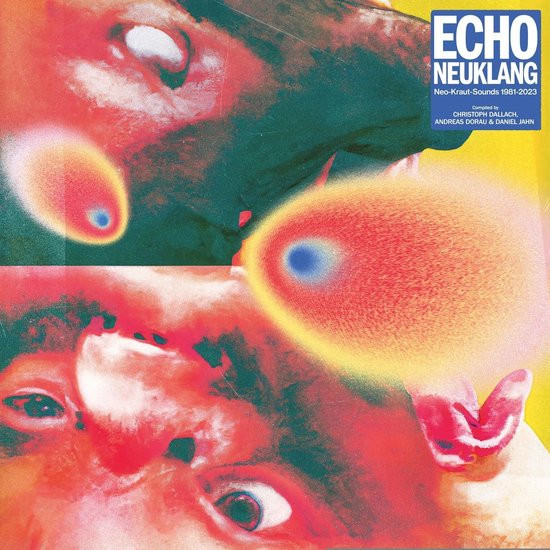 Echo Neuklang  (Neo-Kraut-Sounds 1981 – 2023)