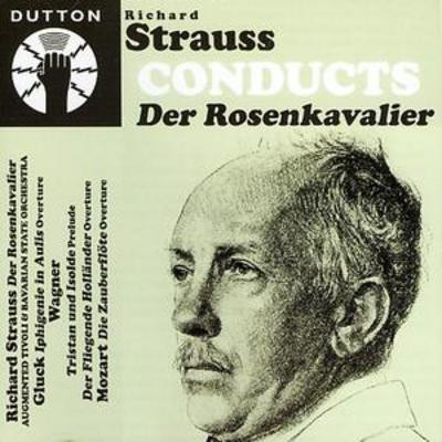 Richard Strauss Conducts Der Rosenkavalier