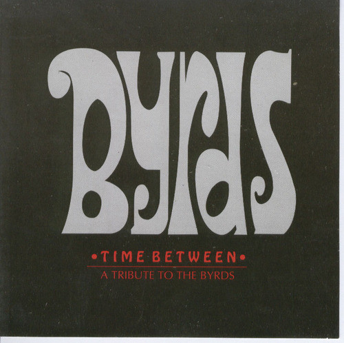 Time Between - A Tribute To The Byrds