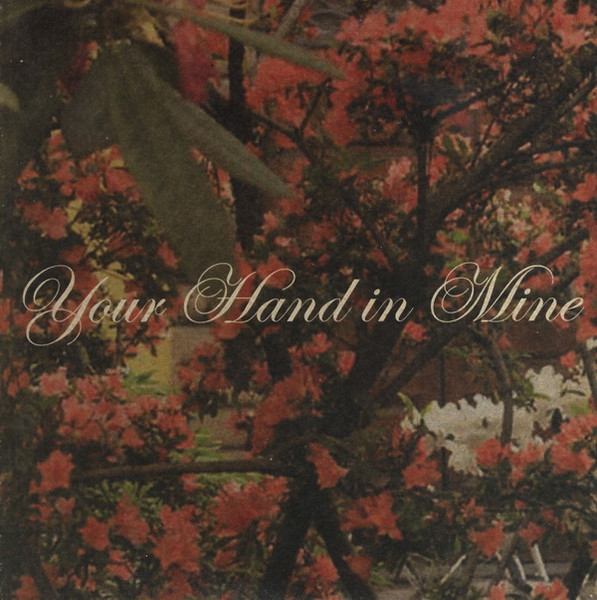 Your Hand In Mine