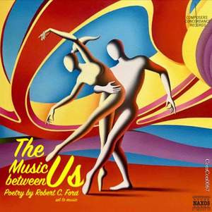 The Music Between Us (Poetry By Robert C. Ford Set To Music)