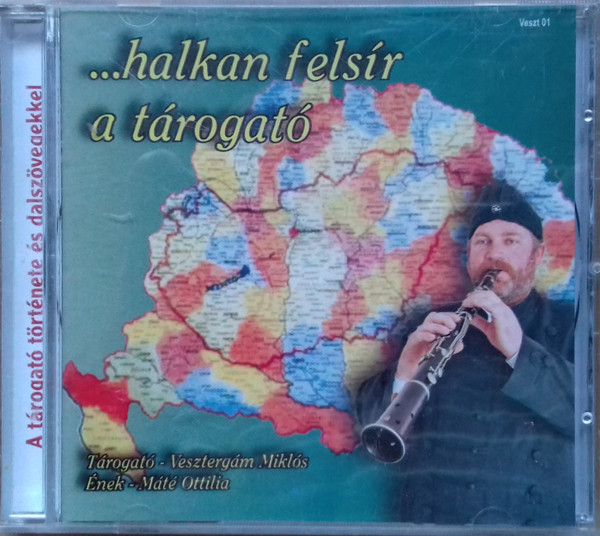 ...Halkan Felsír A Tárogató