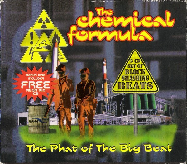 The Chemical Formula - The Phat Of The Big Beat