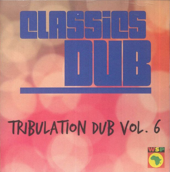 Tribulation Dub Vol.6: Classics Dub