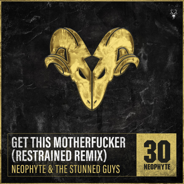 Get This Motherfucker (Restrained Remix)