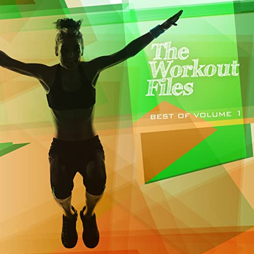 The Workout Files - Best Of, Vol. 1