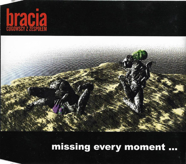 Missing Every Moment...