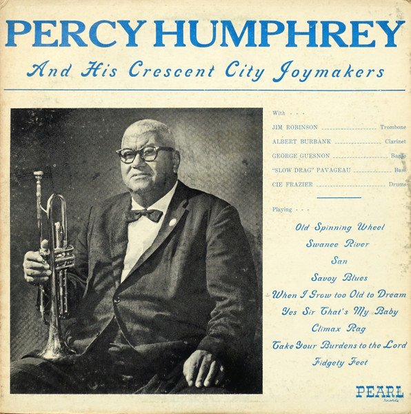 Percy Humphrey And His Crescent City Joymakers