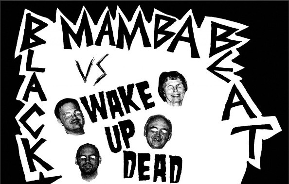 Black Mamba Beat Vs Wake Up Dead
