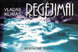 Regėjimai. Meditacinė Muzika