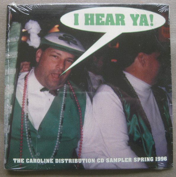 I Hear Ya! Spring 1996: The Caroline Distribution CD Sampler 13