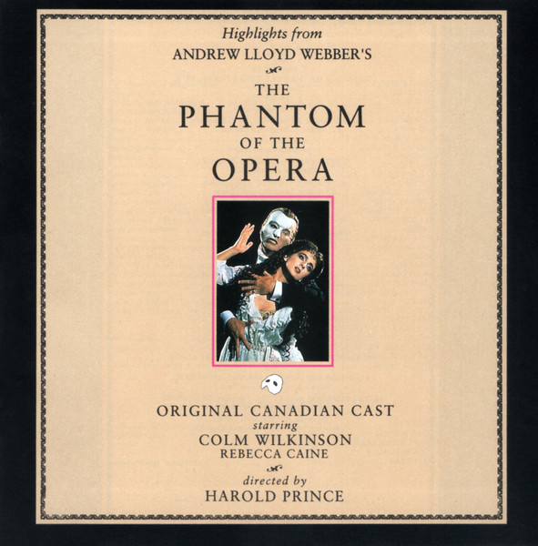 Highlights From The Phantom Of The Opera - The Original Canadian Cast Recording