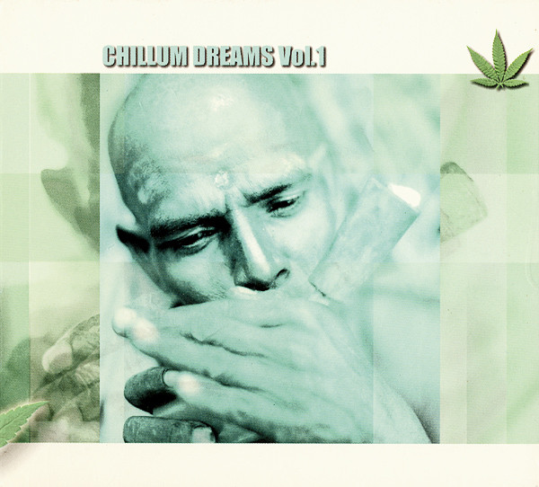 Chillum Dreams Vol. 1