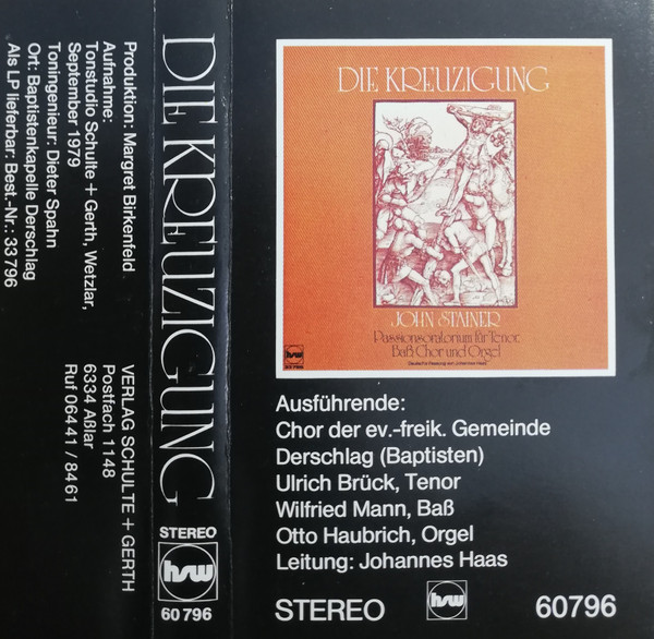 Die Kreuzigung : Passionsoratorium Für Tenor, Baß, Chor Und Orgel
