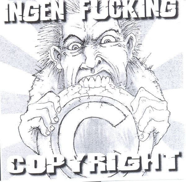 Ingen Fucking Copyright
