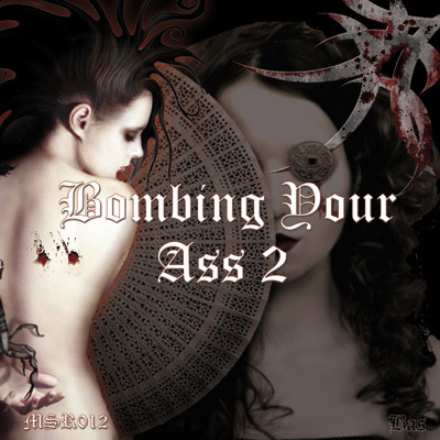 Bombing Your Ass 2