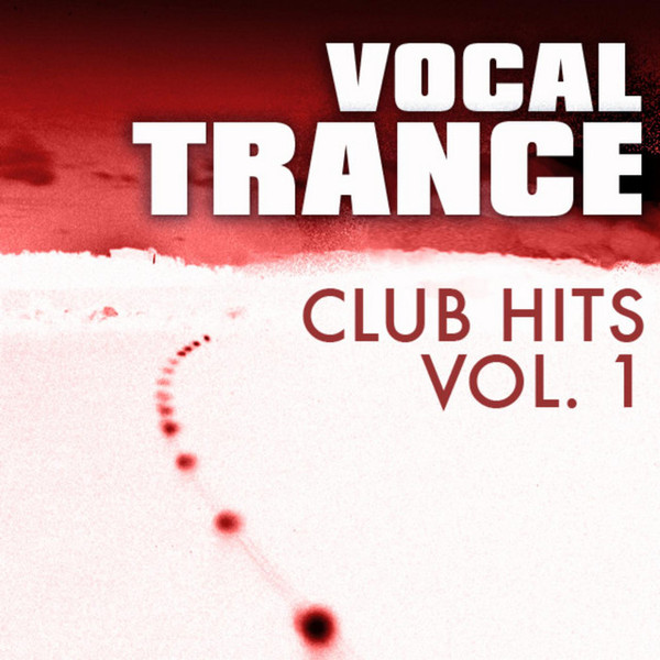 Vocal Trance Club Hits Vol. 1