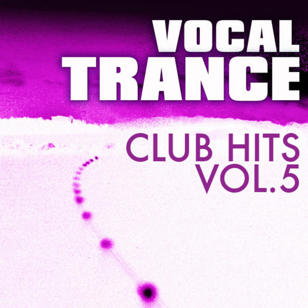 Vocal Trance Club Hits Vol. 5