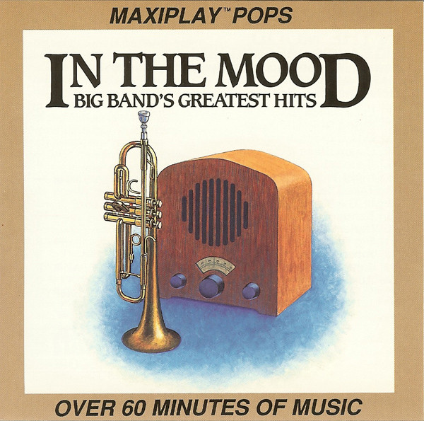 In The Mood: Big Band's Greatest Hits