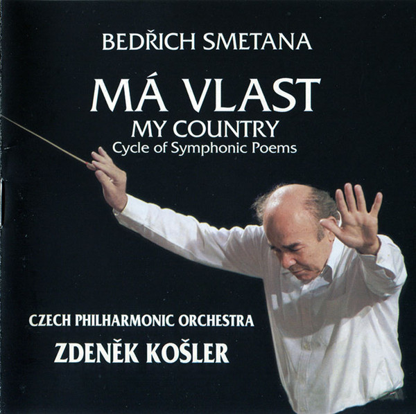 Má Vlast = My Country  (Cycle Of Symphonic Poems)