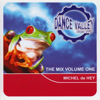Dance Valley Ibiza 2001 - The Mix Volume One