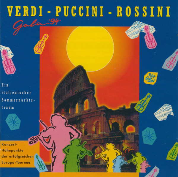 Verdi - Puccini - Rossini Gala '94 (Ein Italienischer Sommernachtstraum)