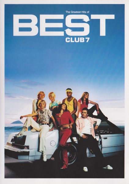 Best - The Greatest Hits Of S Club 7