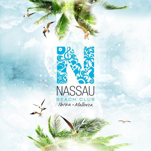 Nassau Beach Club Ibiza · Mallorca Volume 3