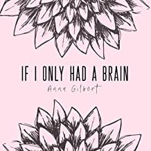 If I Only Had A Brain 