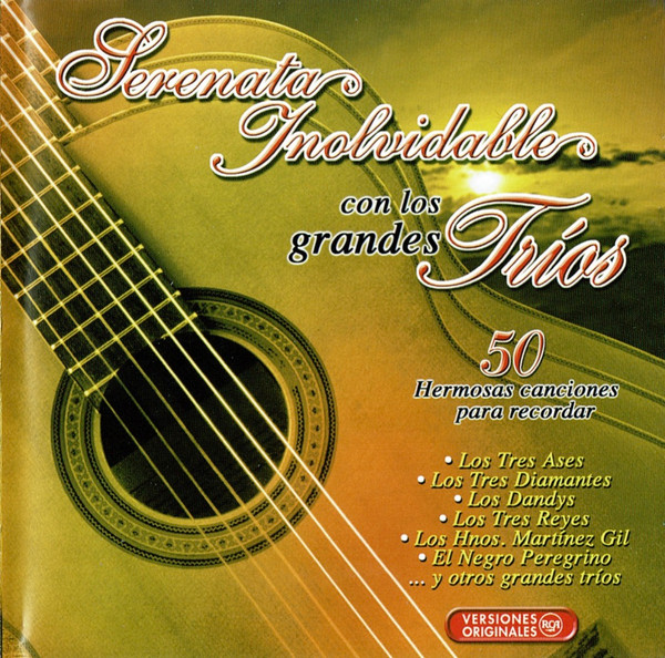 Serenatas Inolvidables Con Los Grandes Tríos