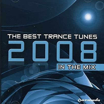 The Best Trance Tunes 2008 In The Mix
