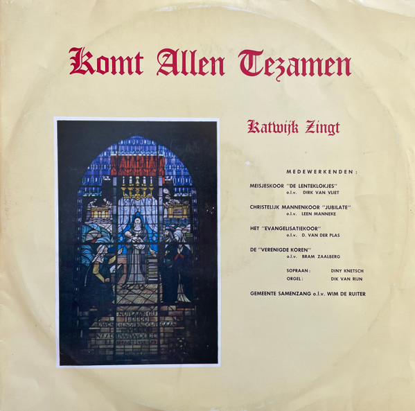 Katwijk Zingt. Komt Allen Tezamen
