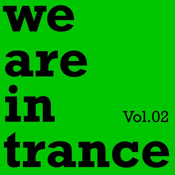 We Are In Trance, Vol. 02