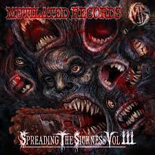 Spreading The Sickness Vol III 