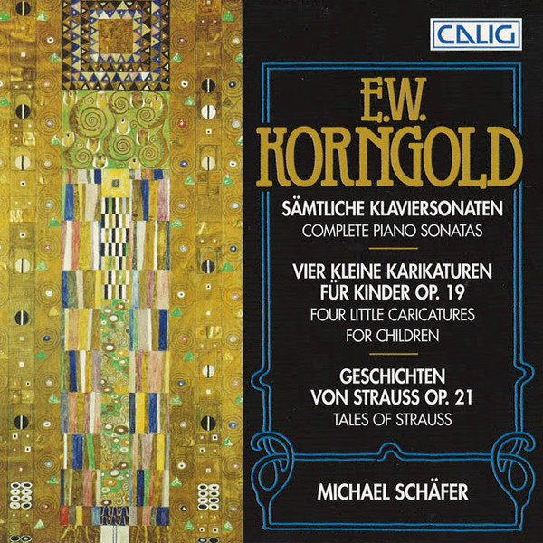 Sämtliche Klaviersonate = Complete Piano Sonatas / Vier Kleine Karikaturen Für Kinder Op. 19 = Four Little Caricatures For Children / Geschichten Von Strauss Op. 21 = Tales Of Strauss
