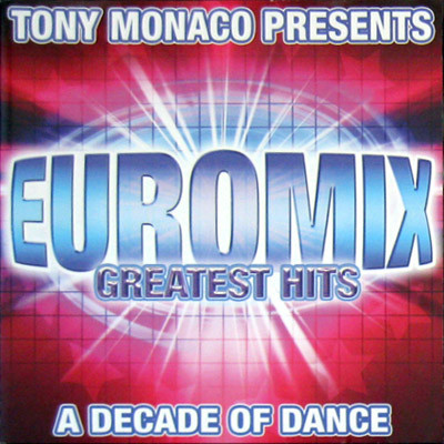 Euromix Greatest Hits (A Decade Of Dance)