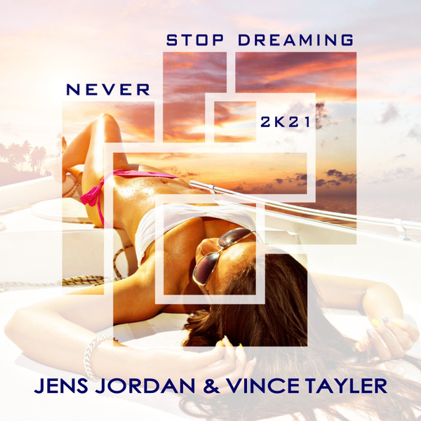 Never Stop Dreaming 2K21