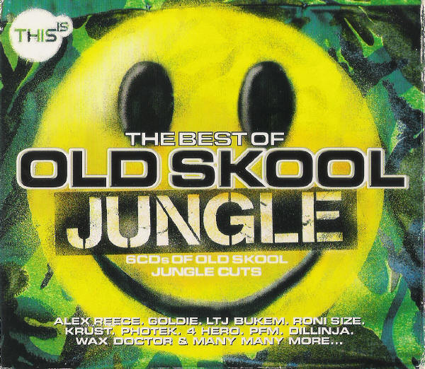 This Is The Best Of Old Skool Jungle
