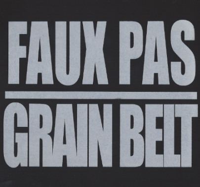 Faux Pas/ Grain Belt Split