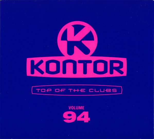 Kontor - Top Of The Clubs Volume 94