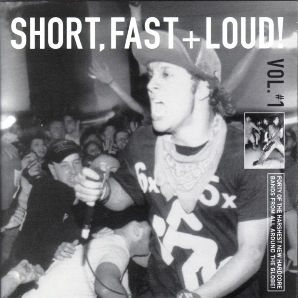 Short, Fast + Loud! Vol. #1
