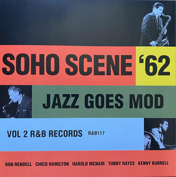 Soho Scene '62 - Jazz Goes Mod Vol 2