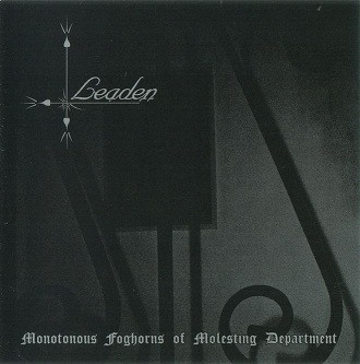 Monotonous Foghorns Of Molesting Department