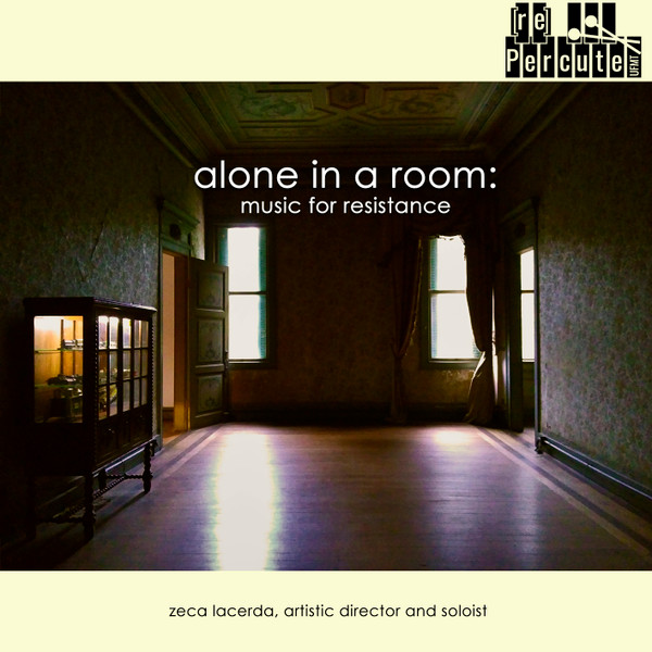 Alone in a Room (Music for Resistance)