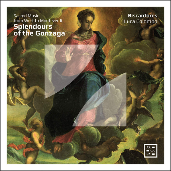 Splendours Of Gonzaga - Sacred Music From Wert To Monteverdi