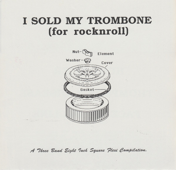 I Sold My Trombone (For Rocknroll)