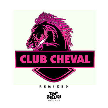 Club Cheval Remixed